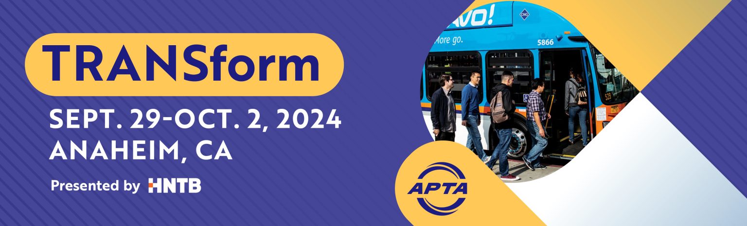 APTA 2024 TRANSform Conference Open for Registration! | Passenger Transport