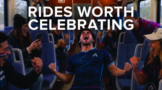 Soccer fans on a train with text: "Rides Worth Celebrating"